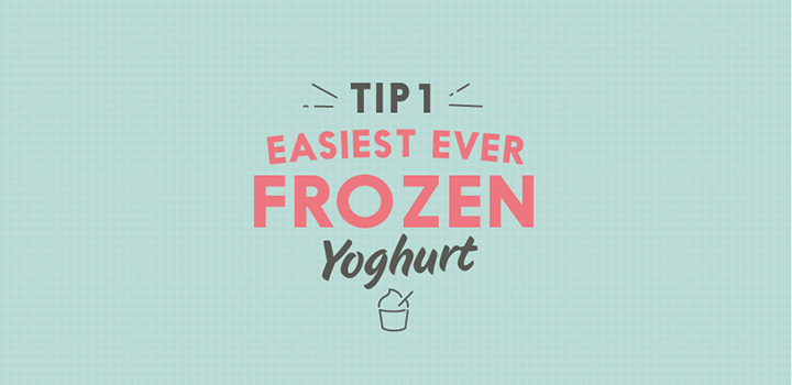 Freeze your yoghurt for later 